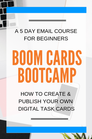 Want to learn how to create your own Boom Cards? Check out this 5 day email course! Learn how to create and publish your own decks and start earning $$ on Boom Learning.  Includes 18 video tutorials, 100+ images to use in your decks, step-by-step instructions for creating multiple choice, fill-in-the-blank, drag & drop questions, and more!