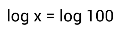 solving logarithmic equations with logs on both sides: log x = log 100