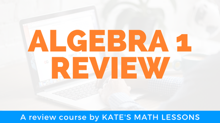 Algebra 1 Review Course - Test Prep for final exam or state standardized test