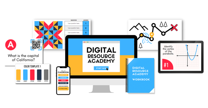 Digital Resource Academy - online course for teachers to learn how to create self-checking digital activities for students