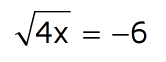No solution to equation with square root.