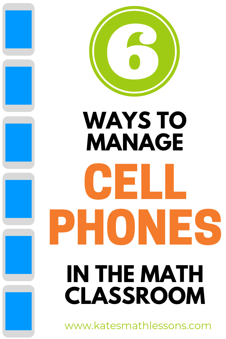 6 Ways to Manage Cell Phones in the Math Classroom