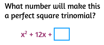 What number will make this a perfect square trinomial?