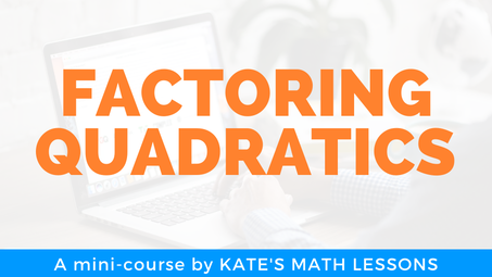 Factoring Quadratics - Learn to Factor a Quadratic Online Video Course for Algebra 1 Students