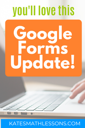 You'll love this Google Forms Update!  A new feature to make digital self-grading math activities even easier.