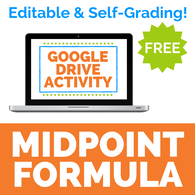 Free Midpoint Formula activity for Google Drive - graded automatically.  Perfect for distance learning!