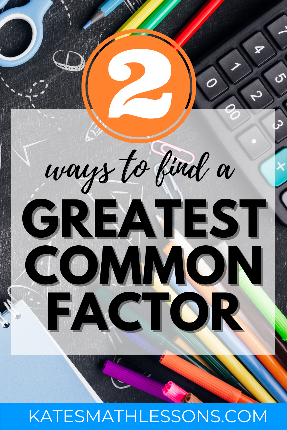 How to Find a Greatest Common Factor (GCF): Free Math Lesson