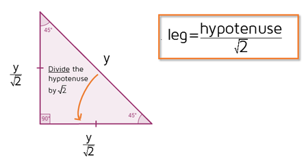 Shortcut to find the leg of a 45-45-90 triangle given the hypotenuse.