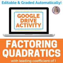 Factoring Quadratics Activity for Google Drive