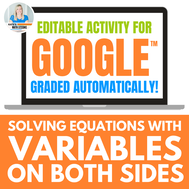 Solving Equations with Variables on Both Sides activity for Google Drive - digital distance learning resource